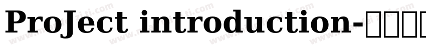ProJect introduction字体转换